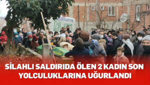 Silahlı Saldırıda Ölen 2 Kuzen Son Yolculuklarına Uğurlandı