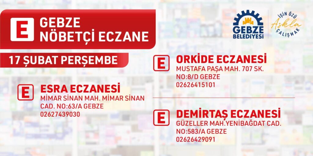 Gebze Nöbetçi Eczaneler – 17 Şubat Perşembe
