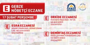 Gebze Nöbetçi Eczaneler – 17 Şubat Perşembe