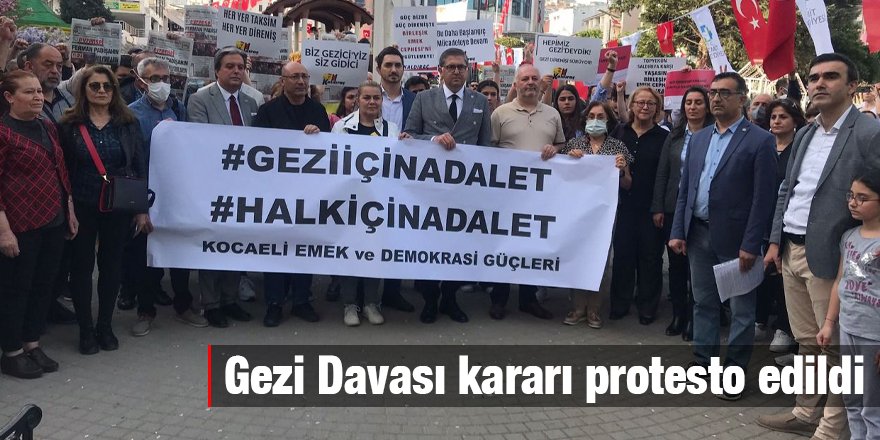 Gezi Davası kararı protesto edildi