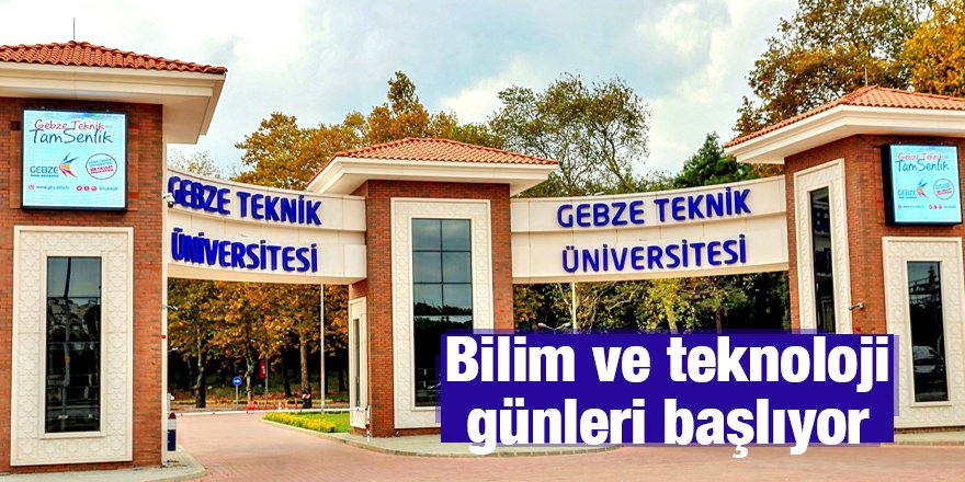 Bilim ve teknoloji günleri başlıyor