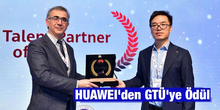 HUAWEI'den GTÜ'ye Ödül