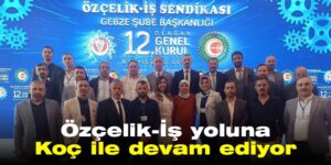 Özçelik-İş yoluna Koç ile devam ediyor