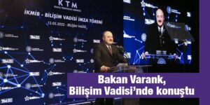 Bakan Varank, Bilişim Vadisi’nde konuştu