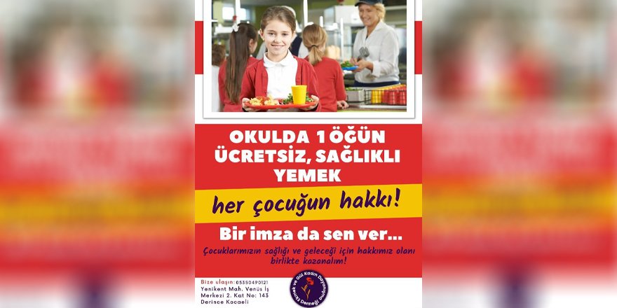 ‘Okullarda bir öğün ücretsiz yemek dağıtılsın’ kampanyası
