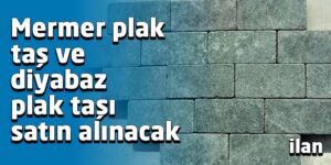Mermer plak taş ve diyabaz plak taşı satın alınacak