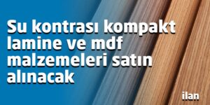 Su kontrası kompakt lamine ve mdf malzemeleri satın alınacak