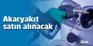 Akaryakıt satın alınacak