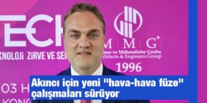 Akıncı için yeni “hava-hava füze” çalışmaları sürüyor