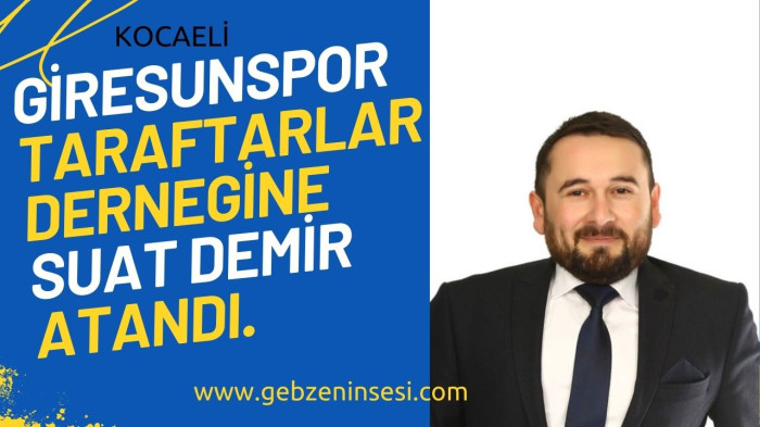 Kocaeli Giresunspor Taraftar Derneği’nde Yeni Başkan Suat Demir