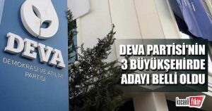 DEVA Partisi’nin 3 büyükşehirde adayı belli oldu – Kocaeli Fikir Gazetesi